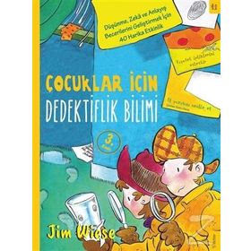 Çocuklar İçin Dedektiflik Bilimi - Jim Wiese