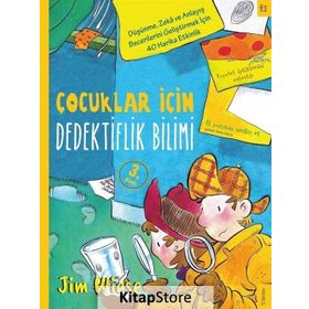 Çocuklar İçin Dedektiflik Bilimi - Jim Wiese