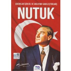 Çocuklar İçin Dil Ve Anlatımı Sadeleştirilmiş - Nutuk - Mustafa Kemal Atatürk