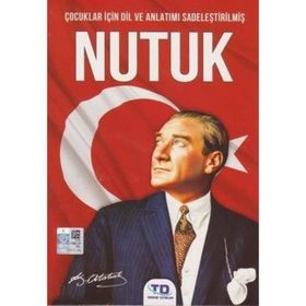 Çocuklar İçin Dil Ve Anlatımı Sadeleştirilmiş - Nutuk - Mustafa Kemal Atatürk