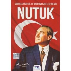 Çocuklar İçin Dil Ve Anlatımı Sadeleştirilmiş - Nutuk - Mustafa Kemal Atatürk