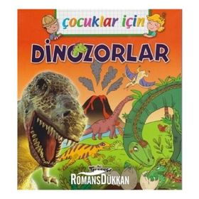 Çocuklar İçin - Dinozorlar - Emmanuelle Lepetit