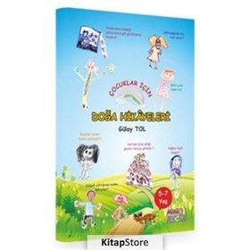 Çocuklar için Doğa Hikayeleri - Gülay Tol