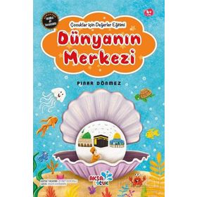 Çocuklar İçin Dünyanın Merkezi - Aksa Çocuk