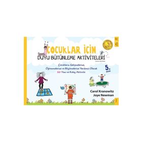 Çocuklar İçin Duyu Bütünleme Aktiviteleri - Carol Kranowitz