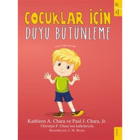 Çocuklar Için Duyu Bütünleme - Kathleen A. Chara Paul A. Chara