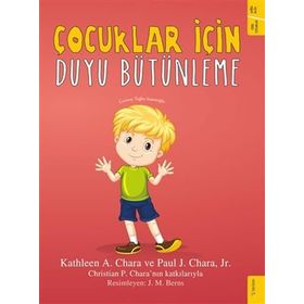 Çocuklar Için Duyu Bütünleme - Kathleen A. Chara Paul A. Chara