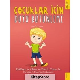 Çocuklar İçin Duyu Bütünleme - Katleen A. Chara