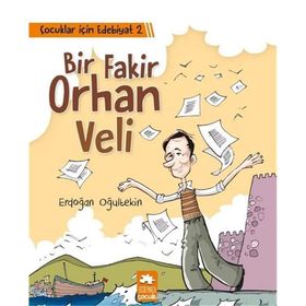 Çocuklar İçin Edebiyat 2 - Bir Fakir Orhan Veli - Erdoğan Oğultekin