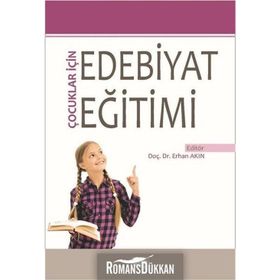 Çocuklar İçin Edebiyat Eğitimi - Kolektif