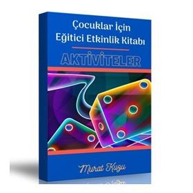Çocuklar İçin Eğitici Etkinlik Kitabı - Enine Boyuna Eğitim