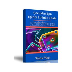 Çocuklar İçin Eğitici Etkinlik Kitabı - Enine Boyuna Eğitim