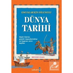 Çocuklar İçin Eğlenceli Dünya Tarihi - Brooke Khan