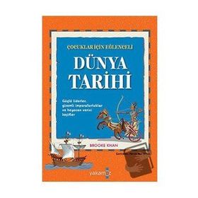 Çocuklar İçin Eğlenceli Dünya Tarihi - Brooke Khan