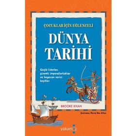 Çocuklar İçin Eğlenceli Dünya Tarihi - Brooke Khan