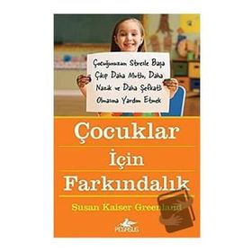 Çocuklar İçin Farkındalık - Susan Kaiser Greenland