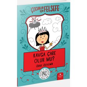 Çocuklar İçin Felsefe - Kavga Çare Olur Mu?