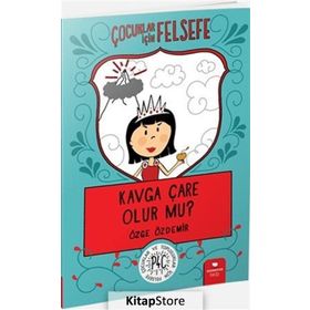 Çocuklar İçin Felsefe - Kavga Çare Olur Mu?