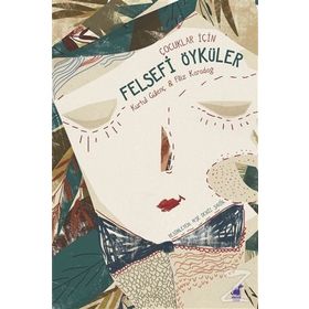 Çocuklar İçin Felsefi Öyküler - Filiz Karadağ