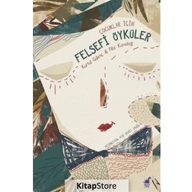 Çocuklar İçin Felsefi Öyküler - Filiz Karadağ