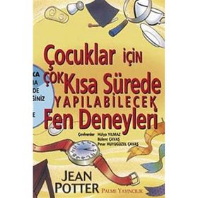 ÇOCUKLAR İÇİN FEN DENEYLERI - JEAN POTTER