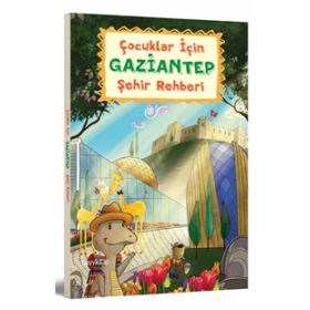 Çocuklar İçin Gaziantep Şehir Rehberi - Elif Ayla