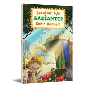 Çocuklar İçin Gaziantep Şehir Rehberi - Elif Ayla