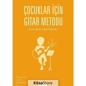Çocuklar İçin Gitar Metodu - Bülent İşbilen/Özhan Gölebatmaz
