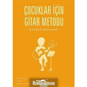 Çocuklar İçin Gitar Metodu - Bülent İşbilen/Özhan Gölebatmaz