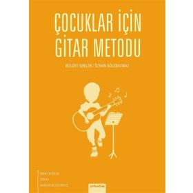 Çocuklar İçin Gitar Metodu - Musa Çetiner