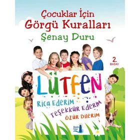 Çocuklar İçin Görgü Kuralları - Şenay Duru