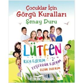 Çocuklar İçin Görgü Kuralları - Şenay Duru