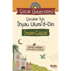 Çocuklar İçin İhyau Ulumi'd-Din Yılmaz Yenidinç