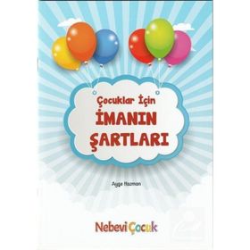 Çocuklar için İmanın Şartları Ayşe Hazman