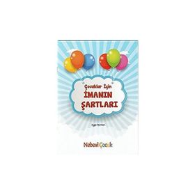 Çocuklar için İmanın Şartları Ayşe Hazman