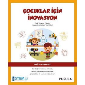 Çocuklar İçin İnovasyon - Fazilet Karahallı