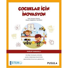 Çocuklar İçin İnovasyon - Fazilet Karahallı
