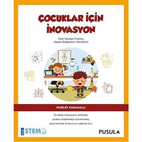 Çocuklar İçin İnovasyon - Fazilet Karahallı