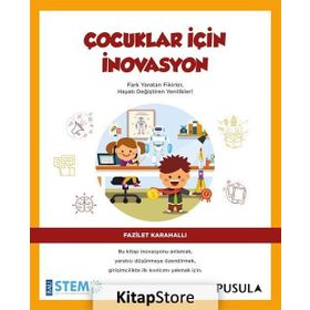 Çocuklar İçin İnovasyon - Fazilet Karahallı