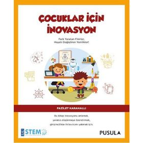 Çocuklar İçin İnovasyon - Fazilet Karahallı