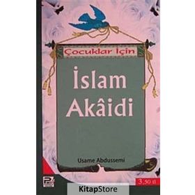 Çocuklar İçin İslam Akaidi - Usame Abdussemi