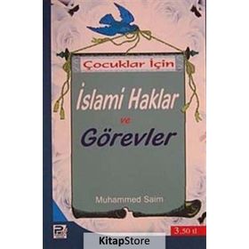 Çocuklar İçin İslami Haklar ve Görevler - Muhammed es-Saim
