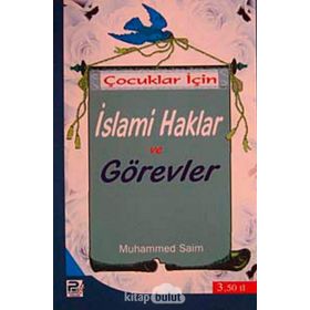 Çocuklar İçin İslami Haklar ve Görevler - Muhammed es-Saim