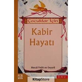 Çocuklar İçin Kabir Hayatı - Mecdi Fethi Es-Seyyid