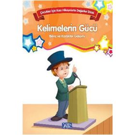 Çocuklar İçin Kısa Hikayelerle Değerler Dizisi Kelimelerin Gücü - Future Books Kollektif Heyet-Kurul-Komisyon