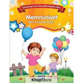 Çocuklar İçin Kısa Hikayelerle Değerler Dizisi Memnuniyet - Future Books Kollektif Heyet-Kurul-Komisyon