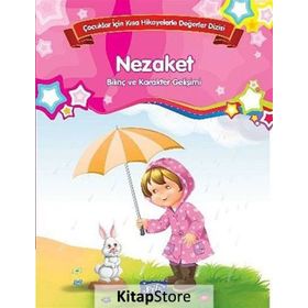 Çocuklar İçin Kısa Hikayelerle Değerler Dizisi Nezaket - Future Books