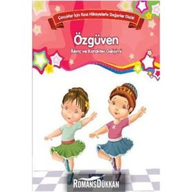 Çocuklar İçin Kısa Hikayelerle Değerler Dizisi Özgüven - Future Books Heyet-Kurul-Komisyon
