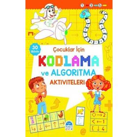 Çocuklar İçin Kodlama ve Algoritma Aktiviteleri 2 - Martı Çocuk Yayınları