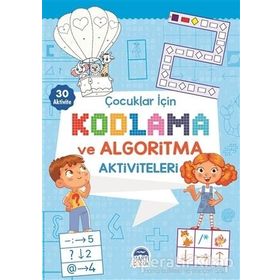 Çocuklar İçin Kodlama ve Algoritma Aktiviteleri - Mavi - Martı Çocuk Yayınları